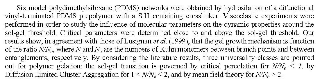 VISCOELASTICITY OF POLYDIMETHYLSILOXANE AT THE SOL-GEL THRESHOLD: STRUCTURAL EFFECTS